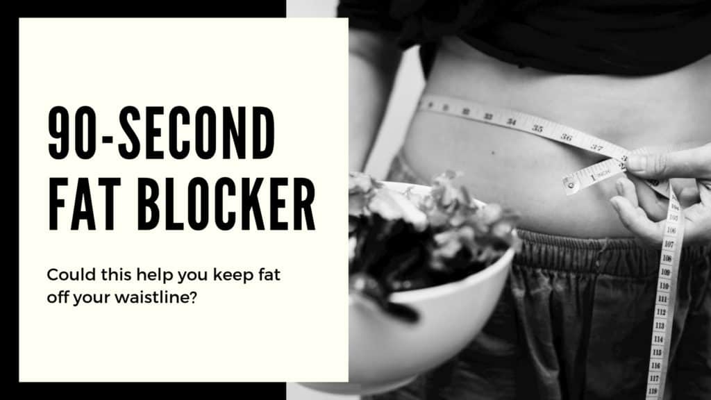 The 90-second fat blocker, Studio Fitness